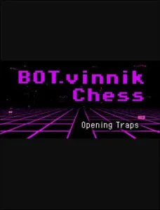 BOT.vinnik Chess: Opening Traps (PC) Steam Key GLOBAL