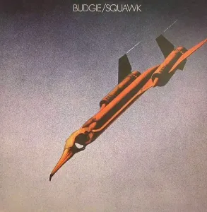 Budgie - Squawk (Reissue) (LP)