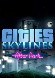 Cities: Skylines + After Dark (DLC) Steam Key GLOBAL