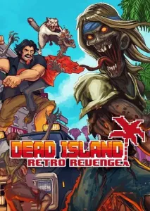 Dead Island Retro Revenge Steam Key GLOBAL