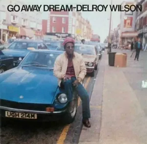 Delroy Wilson - Go Away Dream (LP) #118579