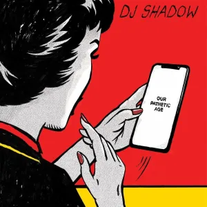 DJ Shadow - Our Pathetic Age (2 LP)