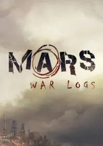 Mars: War Logs Steam Key GLOBAL