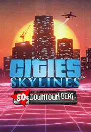 Cities: Skylines - 80's Downtown Beat