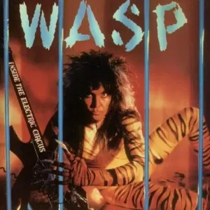 W.A.S.P. - Inside The Electric Circus (Reissue) (Blue Coloured) (LP)