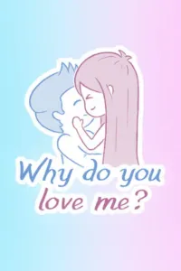 Why do you love me? (PC) Steam Key GLOBAL